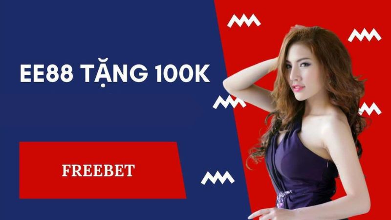 EE88 tặng 100k