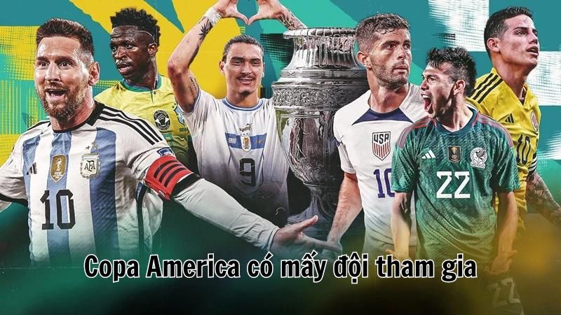 Copa America có mấy đội tham gia